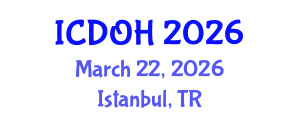 International Conference on Dental and Oral Health (ICDOH) March 22, 2026 - Istanbul, Turkey