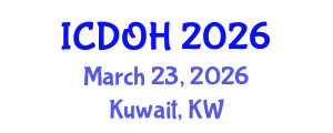 International Conference on Dental and Oral Health (ICDOH) March 23, 2026 - Kuwait, Kuwait International Conference on Dental and Oral Health (ICDOH) March 23, 2026 - Kuwait, Kuwait