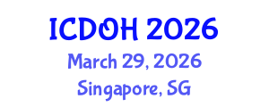 International Conference on Dental and Oral Health (ICDOH) March 29, 2026 - Singapore, Singapore