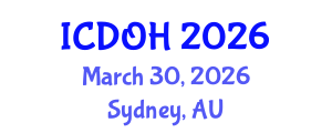 International Conference on Dental and Oral Health (ICDOH) March 30, 2026 - Sydney, Australia International Conference on Dental and Oral Health (ICDOH) March 30, 2026 - Sydney, Australia