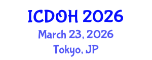 International Conference on Dental and Oral Health (ICDOH) March 23, 2026 - Tokyo, Japan International Conference on Dental and Oral Health (ICDOH) March 23, 2026 - Tokyo, Japan