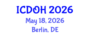 International Conference on Dental and Oral Health (ICDOH) May 18, 2026 - Berlin, Germany International Conference on Dental and Oral Health (ICDOH) May 18, 2026 - Berlin, Germany