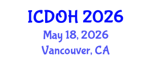 International Conference on Dental and Oral Health (ICDOH) May 18, 2026 - Vancouver, Canada International Conference on Dental and Oral Health (ICDOH) May 18, 2026 - Vancouver, Canada