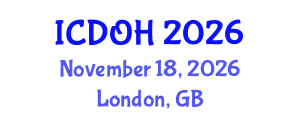 International Conference on Dental and Oral Health (ICDOH) November 18, 2026 - London, United Kingdom International Conference on Dental and Oral Health (ICDOH) November 18, 2026 - London, United Kingdom