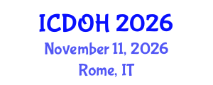 International Conference on Dental and Oral Health (ICDOH) November 11, 2026 - Rome, Italy International Conference on Dental and Oral Health (ICDOH) November 11, 2026 - Rome, Italy
