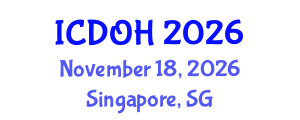 International Conference on Dental and Oral Health (ICDOH) November 18, 2026 - Singapore, Singapore International Conference on Dental and Oral Health (ICDOH) November 18, 2026 - Singapore, Singapore