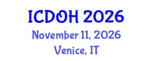 International Conference on Dental and Oral Health (ICDOH) November 11, 2026 - Venice, Italy International Conference on Dental and Oral Health (ICDOH) November 11, 2026 - Venice, Italy