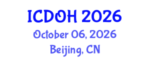 International Conference on Dental and Oral Health (ICDOH) October 06, 2026 - Beijing, China International Conference on Dental and Oral Health (ICDOH) October 06, 2026 - Beijing, China