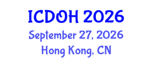 International Conference on Dental and Oral Health (ICDOH) September 27, 2026 - Hong Kong, China International Conference on Dental and Oral Health (ICDOH) September 27, 2026 - Hong Kong, China