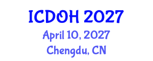 International Conference on Dental and Oral Health (ICDOH) April 10, 2027 - Chengdu, China International Conference on Dental and Oral Health (ICDOH) April 10, 2027 - Chengdu, China