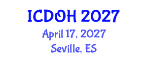 International Conference on Dental and Oral Health (ICDOH) April 17, 2027 - Seville, Spain International Conference on Dental and Oral Health (ICDOH) April 17, 2027 - Seville, Spain