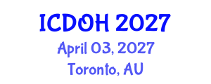 International Conference on Dental and Oral Health (ICDOH) April 03, 2027 - Toronto, Australia International Conference on Dental and Oral Health (ICDOH) April 03, 2027 - Toronto, Australia