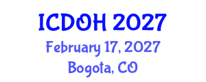 International Conference on Dental and Oral Health (ICDOH) February 17, 2027 - Bogota, Colombia International Conference on Dental and Oral Health (ICDOH) February 17, 2027 - Bogota, Colombia