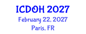 International Conference on Dental and Oral Health (ICDOH) February 22, 2027 - Paris, France International Conference on Dental and Oral Health (ICDOH) February 22, 2027 - Paris, France