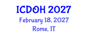 International Conference on Dental and Oral Health (ICDOH) February 18, 2027 - Rome, Italy International Conference on Dental and Oral Health (ICDOH) February 18, 2027 - Rome, Italy