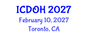 International Conference on Dental and Oral Health (ICDOH) February 10, 2027 - Toronto, Canada International Conference on Dental and Oral Health (ICDOH) February 10, 2027 - Toronto, Canada