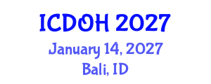 International Conference on Dental and Oral Health (ICDOH) January 14, 2027 - Bali, Indonesia International Conference on Dental and Oral Health (ICDOH) January 14, 2027 - Bali, Indonesia