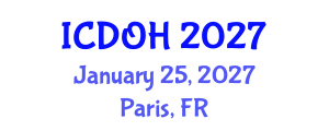 International Conference on Dental and Oral Health (ICDOH) January 25, 2027 - Paris, France International Conference on Dental and Oral Health (ICDOH) January 25, 2027 - Paris, France