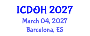 International Conference on Dental and Oral Health (ICDOH) March 04, 2027 - Barcelona, Spain International Conference on Dental and Oral Health (ICDOH) March 04, 2027 - Barcelona, Spain