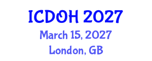 International Conference on Dental and Oral Health (ICDOH) March 15, 2027 - London, United Kingdom International Conference on Dental and Oral Health (ICDOH) March 15, 2027 - London, United Kingdom