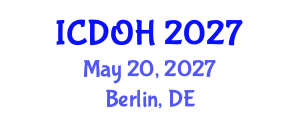 International Conference on Dental and Oral Health (ICDOH) May 20, 2027 - Berlin, Germany International Conference on Dental and Oral Health (ICDOH) May 20, 2027 - Berlin, Germany