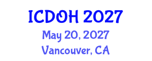 International Conference on Dental and Oral Health (ICDOH) May 20, 2027 - Vancouver, Canada International Conference on Dental and Oral Health (ICDOH) May 20, 2027 - Vancouver, Canada