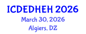 International Conference on Dental Ethics, Dental Health Education and Hygiene (ICDEDHEH) March 30, 2026 - Algiers, Algeria International Conference on Dental Ethics, Dental Health Education and Hygiene (ICDEDHEH) March 30, 2026 - Algiers, Algeria