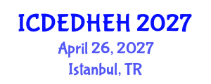 International Conference on Dental Ethics, Dental Health Education and Hygiene (ICDEDHEH) April 26, 2027 - Istanbul, Turkey International Conference on Dental Ethics, Dental Health Education and Hygiene (ICDEDHEH) April 26, 2027 - Istanbul, Turkey