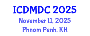 International Conference on Dental Medicine and Dental Care (ICDMDC) November 11, 2025 - Phnom Penh, Cambodia