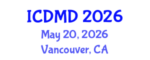 International Conference on Dental Medicine and Dentistry (ICDMD) May 20, 2026 - Vancouver, Canada