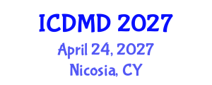 International Conference on Dental Medicine and Dentistry (ICDMD) April 24, 2027 - Nicosia, Cyprus International Conference on Dental Medicine and Dentistry (ICDMD) April 24, 2027 - Nicosia, Cyprus