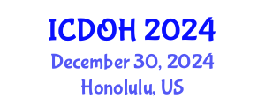 International Conference on Dentistry and Oral Health (ICDOH) December 30, 2024 - Honolulu, United States