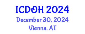 International Conference on Dentistry and Oral Health (ICDOH) December 30, 2024 - Vienna, Austria