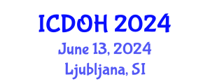 International Conference on Dentistry and Oral Health (ICDOH) June 13, 2024 - Ljubljana, Slovenia
