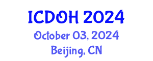 International Conference on Dentistry and Oral Health (ICDOH) October 03, 2024 - Beijing, China