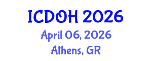International Conference on Dentistry and Oral Health (ICDOH) April 06, 2026 - Athens, Greece International Conference on Dentistry and Oral Health (ICDOH) April 06, 2026 - Athens, Greece