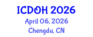 International Conference on Dentistry and Oral Health (ICDOH) April 06, 2026 - Chengdu, China International Conference on Dentistry and Oral Health (ICDOH) April 06, 2026 - Chengdu, China