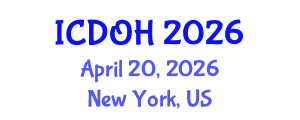 International Conference on Dentistry and Oral Health (ICDOH) April 20, 2026 - New York, United States International Conference on Dentistry and Oral Health (ICDOH) April 20, 2026 - New York, United States
