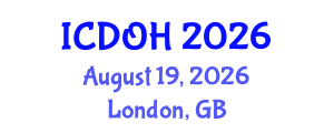 International Conference on Dentistry and Oral Health (ICDOH) August 19, 2026 - London, United Kingdom International Conference on Dentistry and Oral Health (ICDOH) August 19, 2026 - London, United Kingdom
