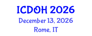 International Conference on Dentistry and Oral Health (ICDOH) December 13, 2026 - Rome, Italy International Conference on Dentistry and Oral Health (ICDOH) December 13, 2026 - Rome, Italy