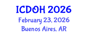 International Conference on Dentistry and Oral Health (ICDOH) February 23, 2026 - Buenos Aires, Argentina International Conference on Dentistry and Oral Health (ICDOH) February 23, 2026 - Buenos Aires, Argentina