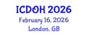 International Conference on Dentistry and Oral Health (ICDOH) February 16, 2026 - London, United Kingdom International Conference on Dentistry and Oral Health (ICDOH) February 16, 2026 - London, United Kingdom