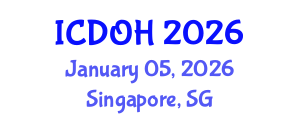 International Conference on Dentistry and Oral Health (ICDOH) January 05, 2026 - Singapore, Singapore International Conference on Dentistry and Oral Health (ICDOH) January 05, 2026 - Singapore, Singapore