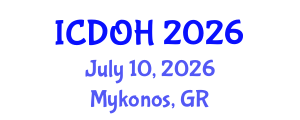 International Conference on Dentistry and Oral Health (ICDOH) July 10, 2026 - Mykonos, Greece International Conference on Dentistry and Oral Health (ICDOH) July 10, 2026 - Mykonos, Greece