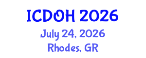 International Conference on Dentistry and Oral Health (ICDOH) July 24, 2026 - Rhodes, Greece International Conference on Dentistry and Oral Health (ICDOH) July 24, 2026 - Rhodes, Greece