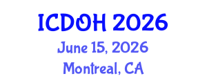 International Conference on Dentistry and Oral Health (ICDOH) June 15, 2026 - Montreal, Canada International Conference on Dentistry and Oral Health (ICDOH) June 15, 2026 - Montreal, Canada