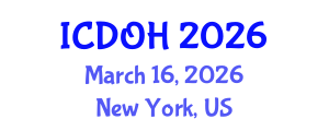 International Conference on Dentistry and Oral Health (ICDOH) March 16, 2026 - New York, United States International Conference on Dentistry and Oral Health (ICDOH) March 16, 2026 - New York, United States
