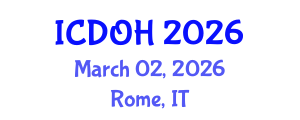 International Conference on Dentistry and Oral Health (ICDOH) March 02, 2026 - Rome, Italy International Conference on Dentistry and Oral Health (ICDOH) March 02, 2026 - Rome, Italy
