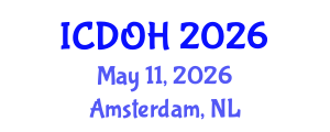 International Conference on Dentistry and Oral Health (ICDOH) May 11, 2026 - Amsterdam, Netherlands International Conference on Dentistry and Oral Health (ICDOH) May 11, 2026 - Amsterdam, Netherlands