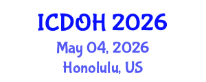 International Conference on Dentistry and Oral Health (ICDOH) May 04, 2026 - Honolulu, United States International Conference on Dentistry and Oral Health (ICDOH) May 04, 2026 - Honolulu, United States
